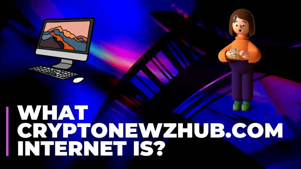 Cryptonewzhub.com – Cryptonewzhub.com Internet, Computer, And Technology in 2024