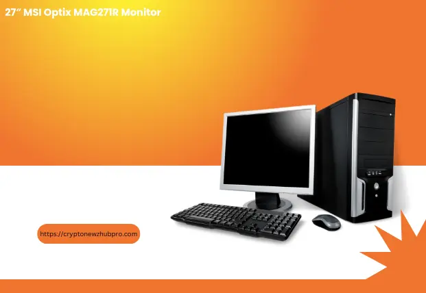 27″ MSI Optix MAG271R Monitor