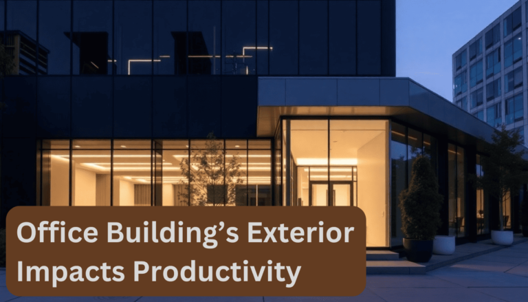 How Your Office Building’s Exterior Impacts Productivity